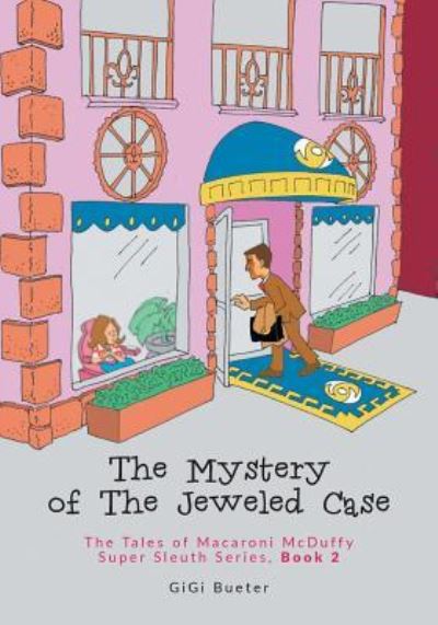 Cover for Gigi Bueter · The Mystery of The Jeweled Case (Paperback Book) (2016)