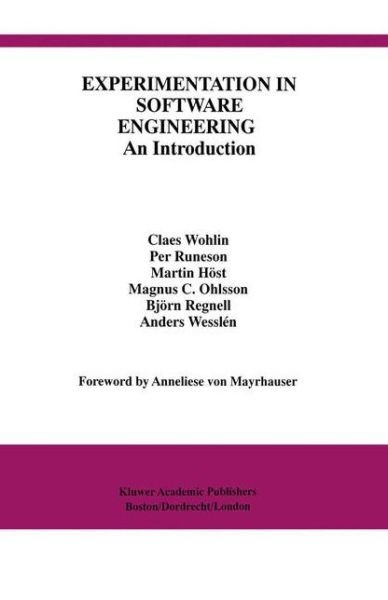 Cover for Claes Wohlin · Experimentation in Software Engineering: an Introduction - International Series in Software Engineering (Paperback Bog) [Softcover Reprint of the Original 1st Ed. 2000 edition] (2012)