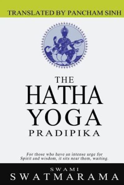 Cover for Swami Swatmarama · The Hatha Yoga Pradipika (Paperback Book) (2011)