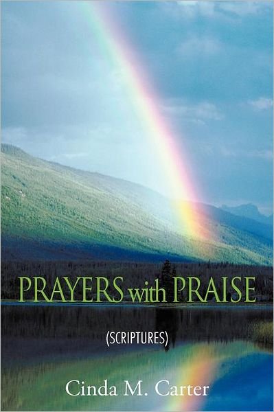 Cover for Cinda M Carter · Prayers with Praise: (Scriptures) (Pocketbok) (2011)