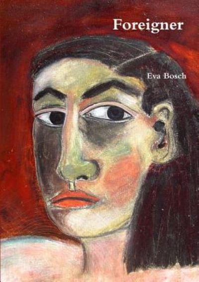 Cover for Eva Bosch · Foreigner (Paperback Book) (2012)