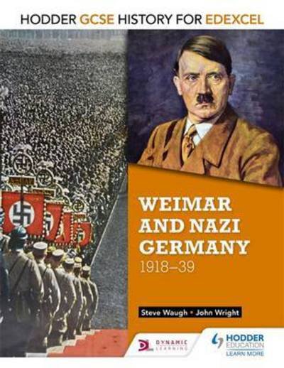 Cover for John Wright · Hodder GCSE History for Edexcel: Weimar and Nazi Germany, 1918-39 - Hodder GCSE History for Edexcel (Pocketbok) (2016)