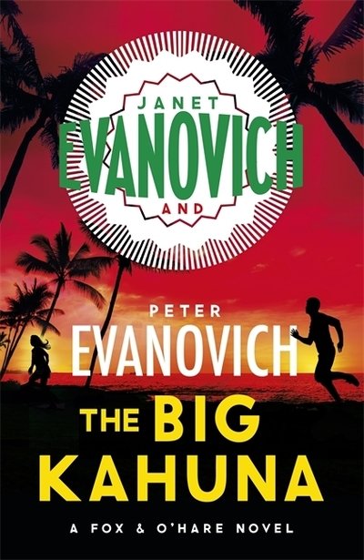 Cover for Janet Evanovich · The Big Kahuna - Fox &amp; O'Hare (Hardcover bog) (2019)