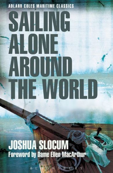 Cover for Capt Joshua Slocum · Sailing Alone Around the World (Adlard Coles Maritime Classics) - Adlard Coles Maritime Classics (Paperback Book) (2015)