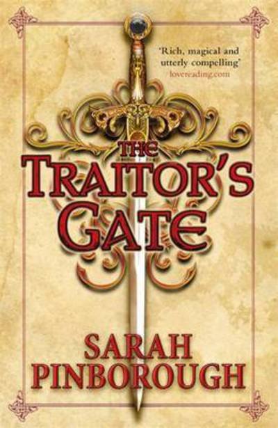 The Traitor's Gate: Book 2 - The Nowhere Chronicles - Sarah Pinborough - Kirjat - Orion Publishing Co - 9781473221918 - torstai 30. maaliskuuta 2017