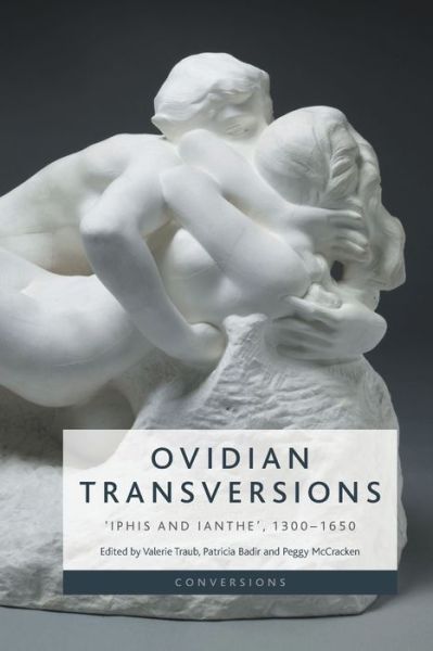 Cover for Valerie Traub · Ovidian Transversions: 'Iphis and Ianthe', 1300-1650 - Conversions (Paperback Book) (2020)