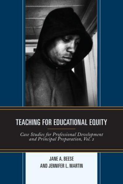 Cover for Jane A. Beese · Teaching for Educational Equity: Case Studies for Professional Development and Principal Preparation (Paperback Book) (2017)