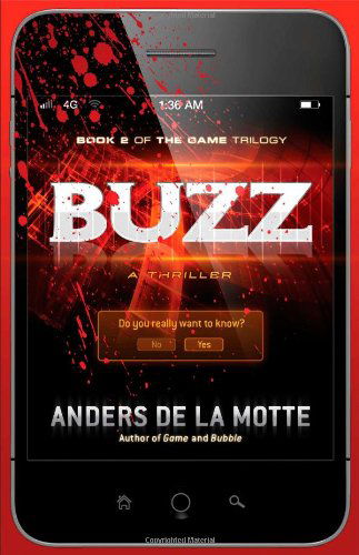 Buzz: A Thriller - Anders de la Motte - Bøker - Atria/Emily Bestler Books - 9781476712918 - 7. januar 2014