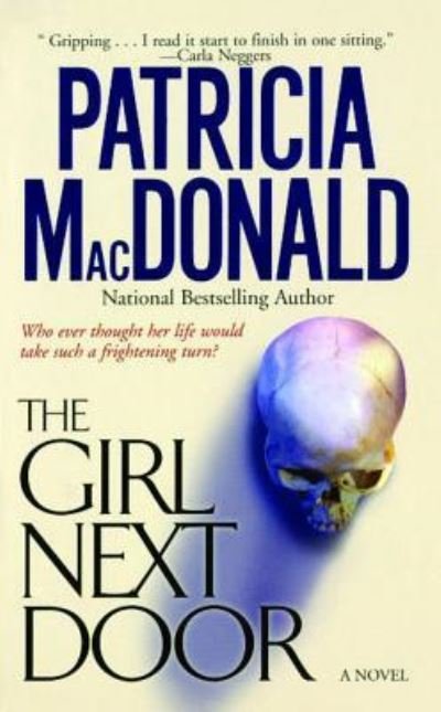Patricia Macdonald · The Girl Next Door (Pocketbok) (2013)