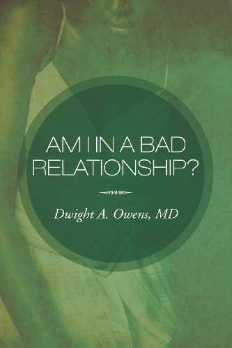 Cover for Dwight A. Owens Md · Am I in a Bad Relationship?: Dating 101 (Pocketbok) (2012)