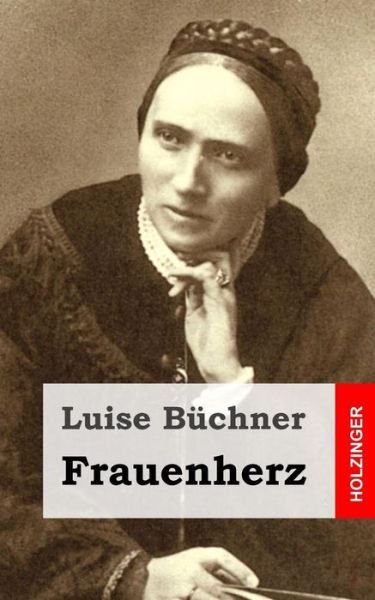 Cover for Luise Buchner · Frauenherz (Paperback Book) (2013)