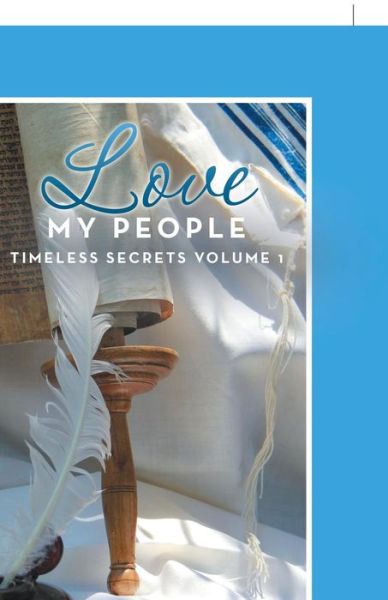 Cover for Meridel Rawlings · Love My People: Timeless Secrets Volume 1 (Paperback Book) (2015)