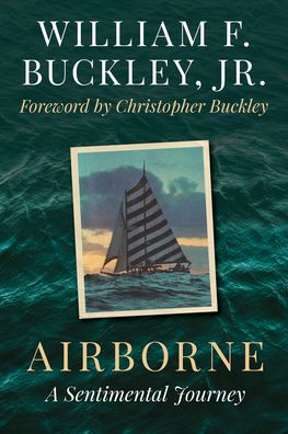 Cover for Buckley,, William F., Jr. · Airborne: A Sentimental Journey (Paperback Book) (2023)