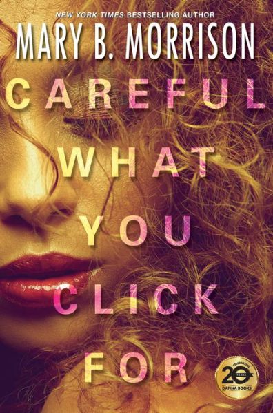 Cover for Mary B. Morrison · Careful What You Click For (Hardcover Book) (2020)