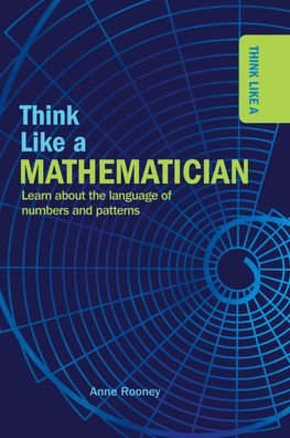 Cover for Anne Rooney · Think Like a Mathematician (Paperback Bog) (2021)