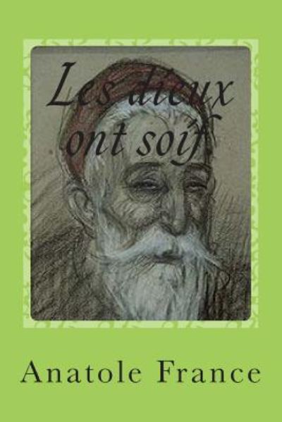 Cover for M Anatole France · Les Dieux Ont Soif. (Paperback Book) (2014)