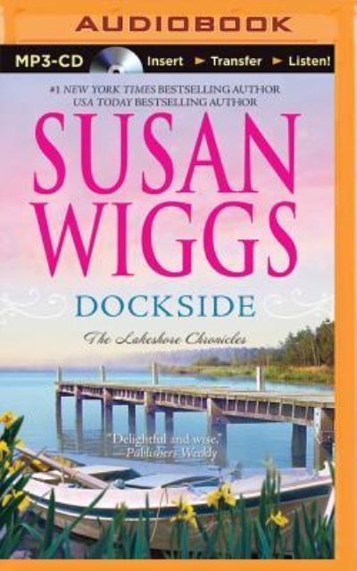 Cover for Susan Wiggs · Dockside (MP3-CD) (2015)