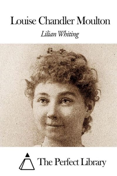 Cover for Lilian Whiting · Louise Chandler Moulton (Paperback Bog) (2015)