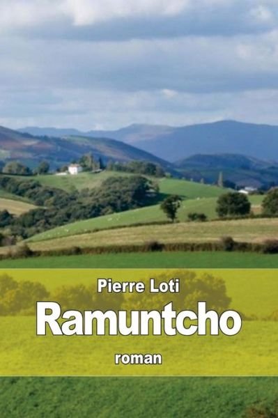 Cover for Pierre Loti · Ramuntcho (Taschenbuch) (2015)