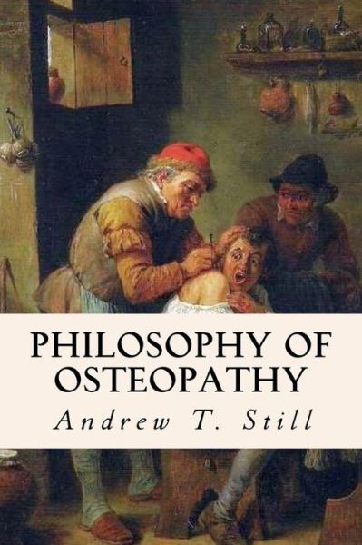 Cover for Andrew Taylor Still · Philosophy of Osteopathy (Paperback Bog) (2015)