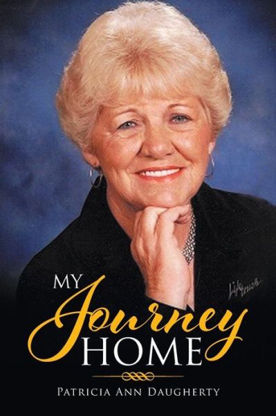 Cover for Patricia Ann Daugherty · My Journey Home (Paperback Book) (2016)
