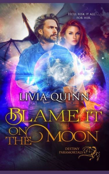 Cover for Livia Quinn · Blame it on the Moon (Paperback Book) (2015)