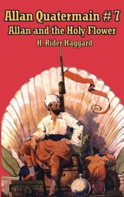 Cover for Sir H Rider Haggard · Allan Quatermain #7 (Innbunden bok) (2018)