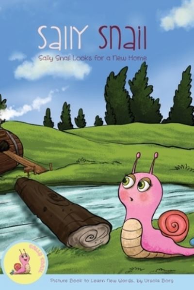 Cover for Ursola Borg · Sally Snail Looks for a New Home (Paperback Book) (2016)