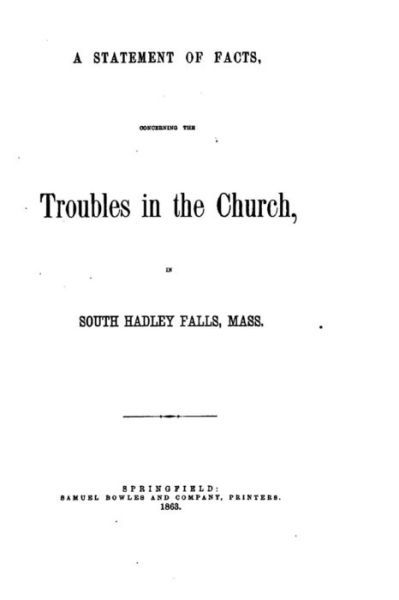 Cover for Congregational Church · A Statement of Facts, Concerning the Troubles in the Church, in South Hadley Falls, Mass (Pocketbok) (2016)