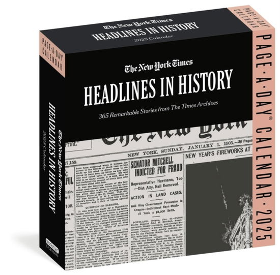 Cover for The New York · The New York Times Headlines in History Page-A-Day® Calendar 2025: 365 Remarkable Stories from The Times Archives (Calendar) (2024)