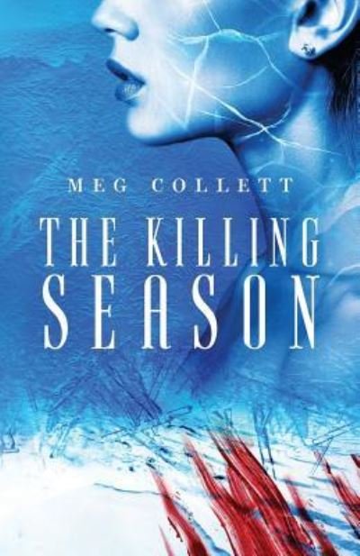 Cover for Meg Collett · The Killing Season (Paperback Book) (2016)