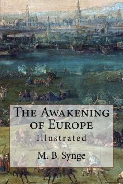 Cover for M B Synge · The Awakening of Europe (Pocketbok) (2016)