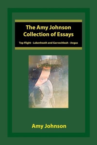 Cover for Amy Johnson · The Amy Johnson Collection of Essays (Paperback Book) (2016)