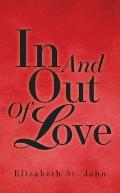 Cover for Elizabeth St John · In And Out Of Love (Paperback Book) (2021)