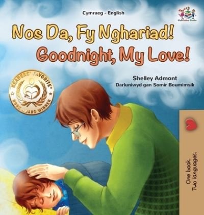 Cover for Shelley Admont · Goodnight, My Love! (Welsh English Bilingual Book for Kids) (Hardcover Book) (2022)
