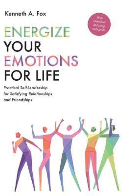 Cover for Kenneth A. Fox · Energize Your Emotions for Life (Book) (2018)