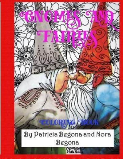 Cover for Nora Begona · Gnomes and Fairies (Paperback Book) (2016)