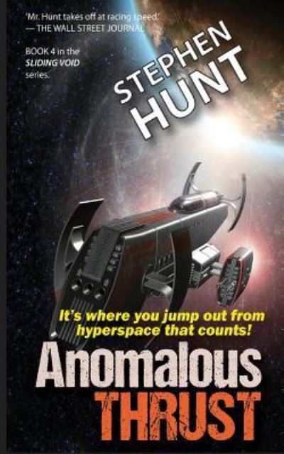 Cover for Stephen Hunt · Anomalous Thrust (Paperback Book) (2016)