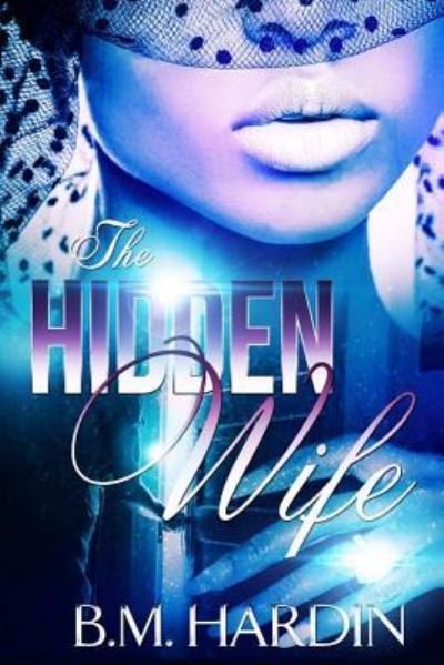 Cover for B M Hardin · The Hidden Wife (Paperback Book) (2016)