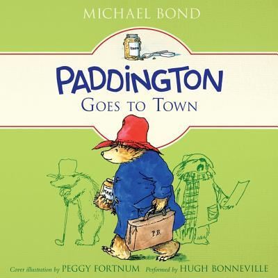 Cover for Michael Bond · Paddington Goes to Town (CD) (2017)