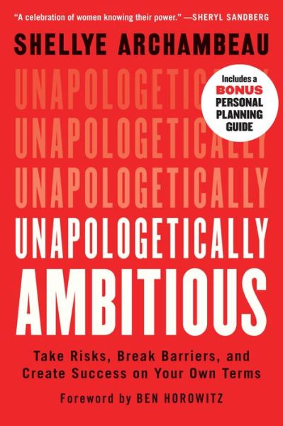 Cover for Shellye Archambeau · Unapologetically Ambitious: Take Risks, Break Barriers, and Create Success on Your Own Terms (Paperback Book) (2022)