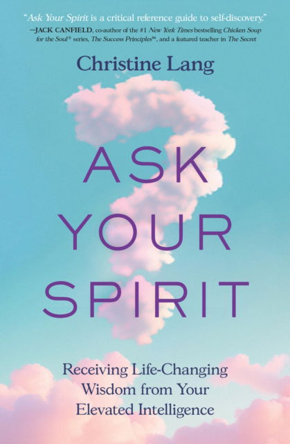 Ask Your Spirit - Christine Lang - Books - Little, Brown & Company - 9781538773918 - June 12, 2025