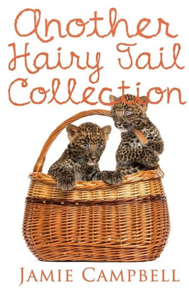 Cover for Jamie Campbell · Another Hairy Tail Collection (Paperback Book) (2016)