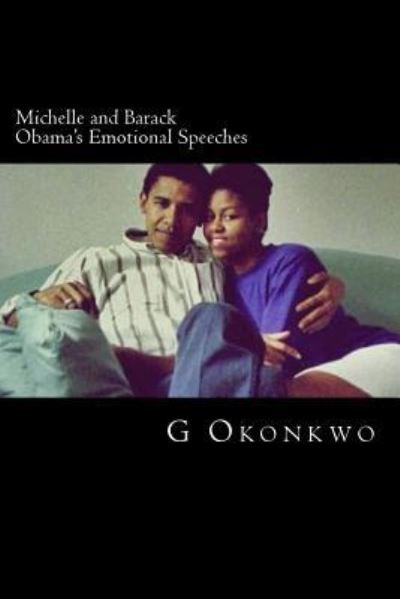Cover for G N Okonkwo · Michelle and Barack Obama's Emotional Speeches (Taschenbuch) (2017)