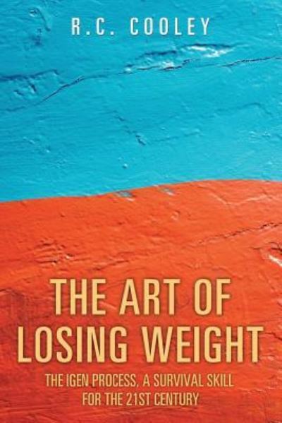 Cover for R C Cooley · The Art of Losing Weight (Paperback Book) (2017)