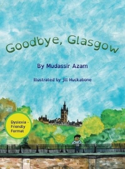 Cover for Mudassir Azam · Goodbye, Glasgow (Gebundenes Buch) (2021)