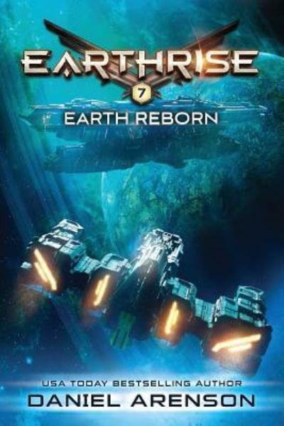 Cover for Daniel Arenson · Earth Reborn (Earthrise Book 7) (Book) (2017)