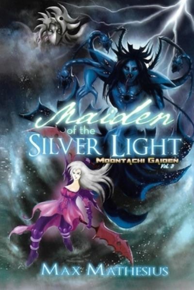 Cover for Max Mathesius · Maiden of the Silver Light (Paperback Book) (2017)