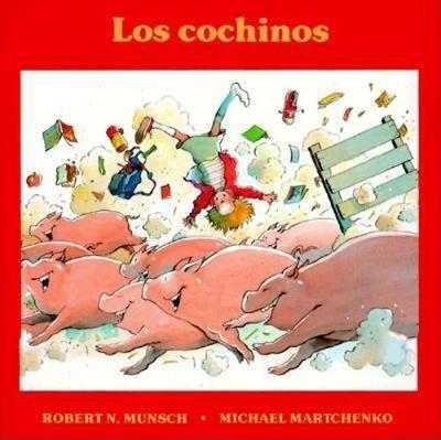 Cover for Robert Munsch · Los cochinos (Paperback Book) [Spanish, 6th edition] (1991)