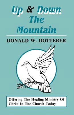 Cover for Donald William Dotterer · Up and down the mountain (Book) (1992)